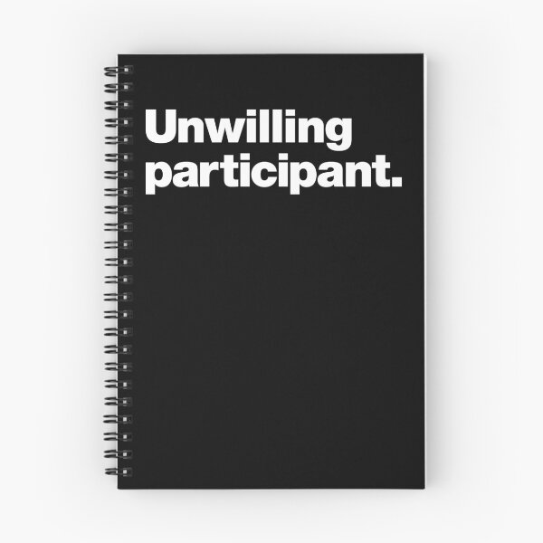 Item preview, Unwilling participant. designed and sold by chestify.