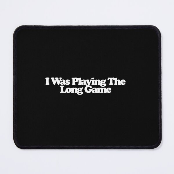 Item preview, I Was Playing The Long Game - Your Friends and Neighbors Art designed and sold by dsxclothing.