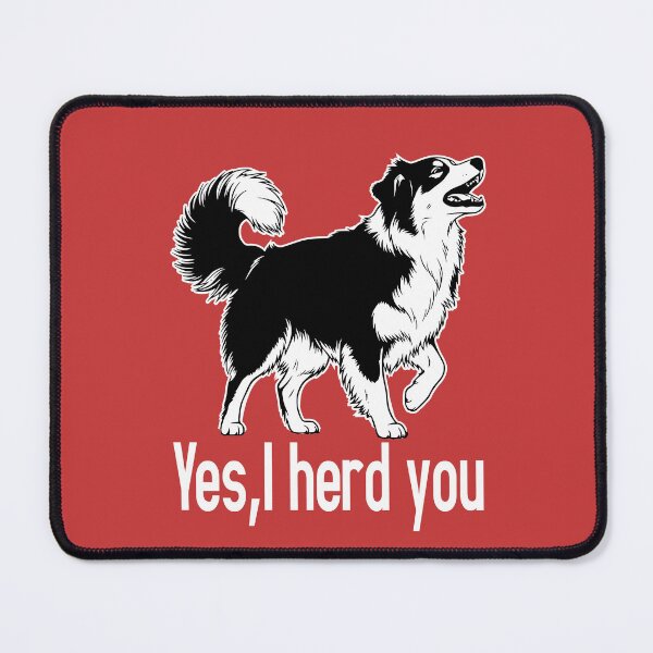 Item preview, Australin shepherdy I Herd You Herd You Dog Funny Dog Saying designed and sold by Colorfulman.