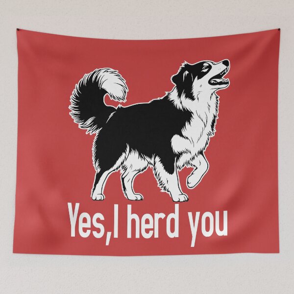 Item preview,  Australin shepherdy  I Herd You Herd You Dog Funny Dog Saying designed and sold by Colorfulman.