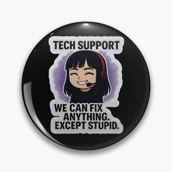 Item preview, Funny Tech Support We Can Fix Anything Except Stupid IT Gift designed and sold by CrystalMineArts.