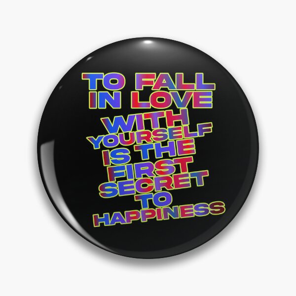 Item preview, To Fall In Love With Yourself Is The First Secret To Happiness. designed and sold by ZooStateofMind.