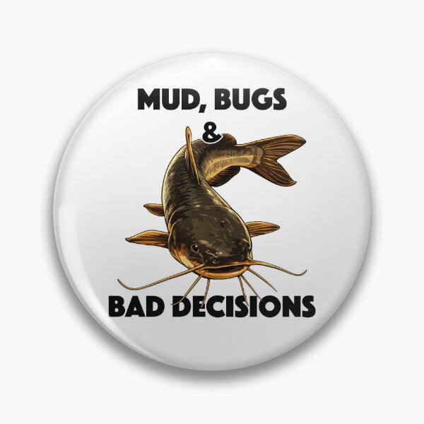 Item preview, Mud, Bugs and Bad Decisions (with Black Lettering) designed and sold by VelvetRoom.