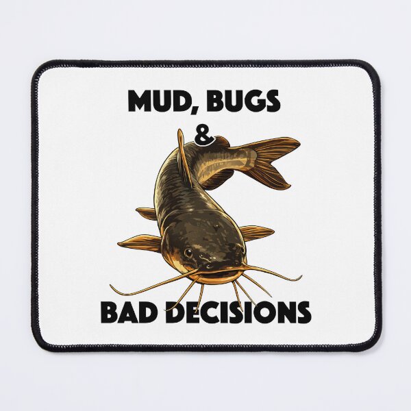 Item preview, Mud, Bugs and Bad Decisions (with Black Lettering) designed and sold by VelvetRoom.