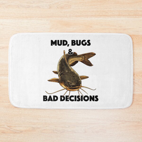 Item preview, Mud, Bugs and Bad Decisions (with Black Lettering) designed and sold by VelvetRoom.