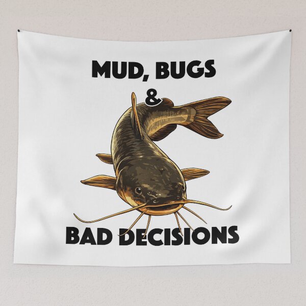 Item preview, Mud, Bugs and Bad Decisions (with Black Lettering) designed and sold by VelvetRoom.