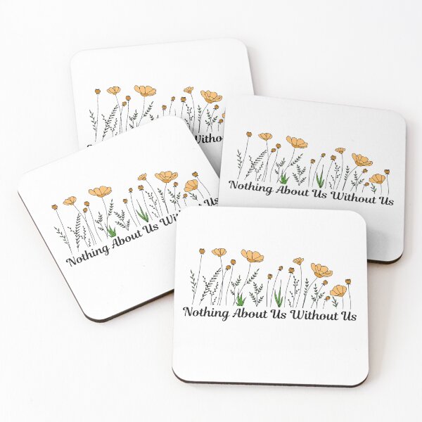 Item preview, Nothing About Us Without Us Flowers designed and sold by GeoGoose.