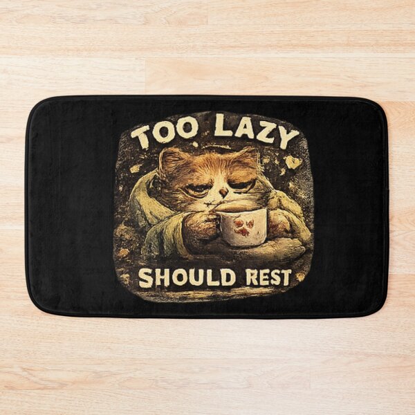 Item preview, Too Lazy Should Rest Cat designed and sold by Hobby-up.