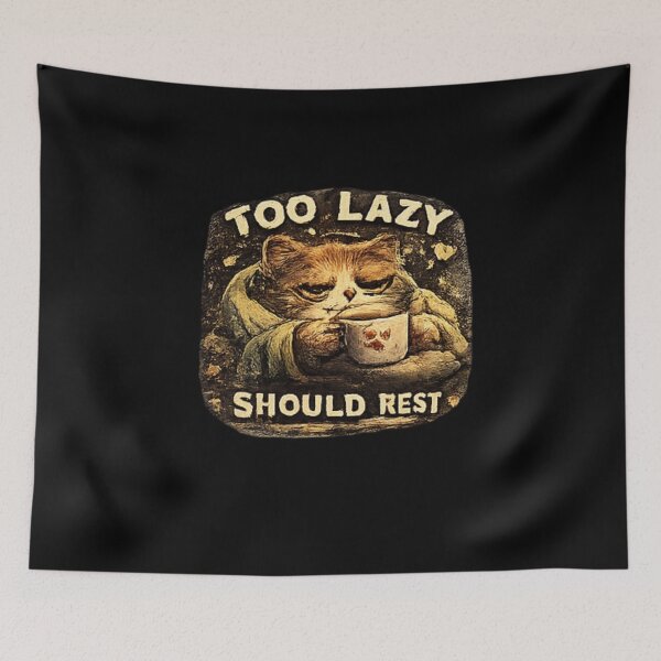 Item preview, Too Lazy Should Rest Cat designed and sold by Hobby-up.