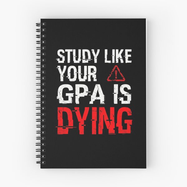 Item preview, Study Like Your GPA Is Dying Funny Student designed and sold by Amr Darwish Graphic designer.