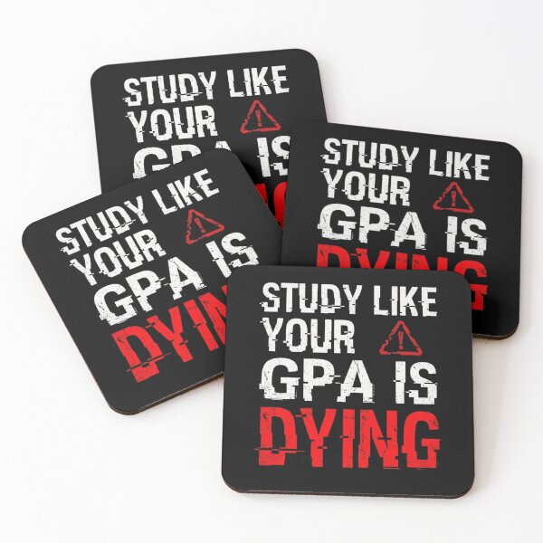 Item preview, Study Like Your GPA Is Dying Funny Student designed and sold by Amr Darwish Graphic designer.