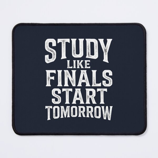 Item preview, Study Like Finals Start Tomorrow Funny Exam designed and sold by Amr Darwish Graphic designer.