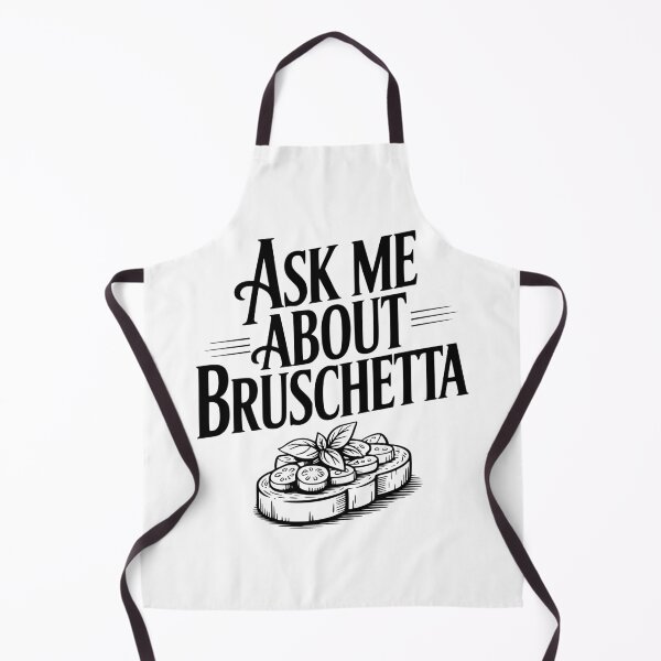 Item preview, Ask Me About Bruschetta designed and sold by Frank Ring.