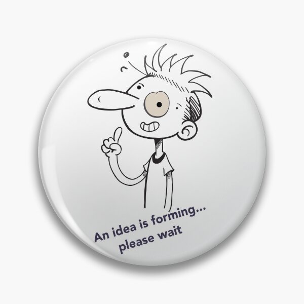 Item preview, An Idea Is Forming Please Wait Funny Cartoon designed and sold by Pickmash.