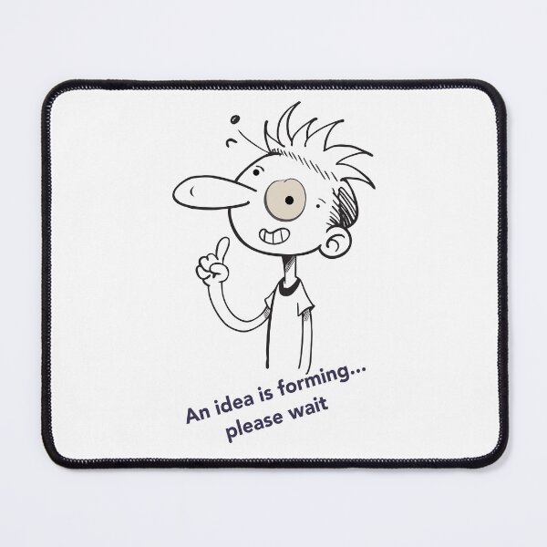 Item preview, An Idea Is Forming Please Wait Funny Cartoon designed and sold by Pickmash.