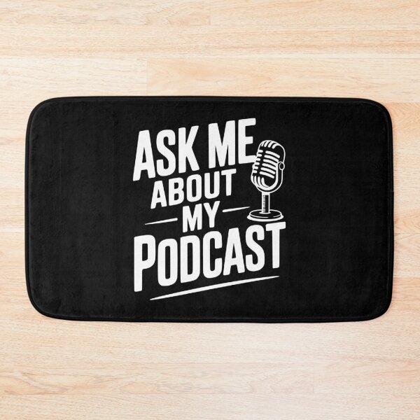 Item preview, Ask Me About My Podcast designed and sold by Frank Ring.