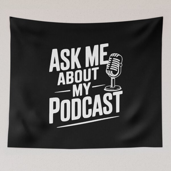 Item preview, Ask Me About My Podcast designed and sold by Frank Ring.