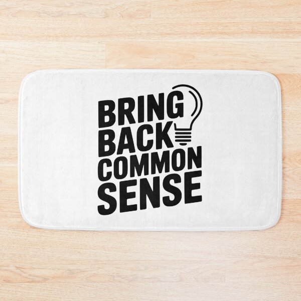 Item preview, Bring Back Common Sense designed and sold by Frank Ring.