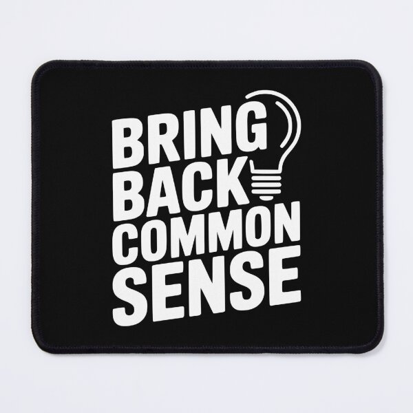 Item preview, Bring Back Common Sense designed and sold by Frank Ring.