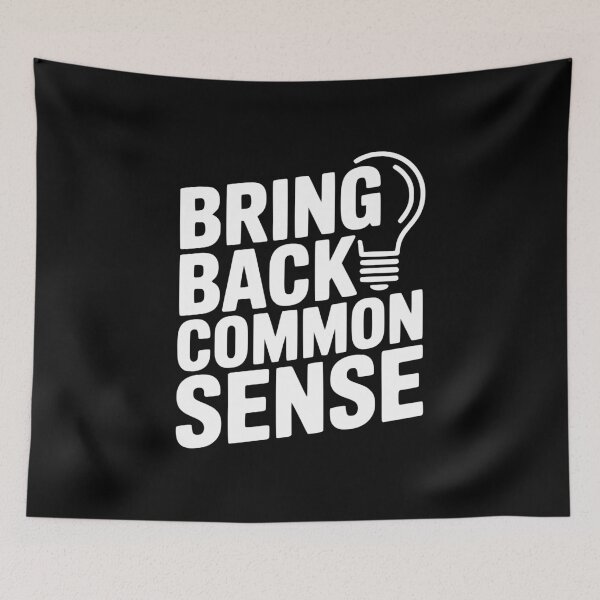 Item preview, Bring Back Common Sense designed and sold by Frank Ring.
