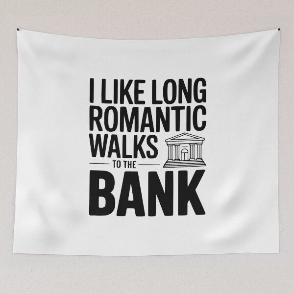 Item preview, I Like Long Romantic Walks To The Bank designed and sold by Frank Ring.