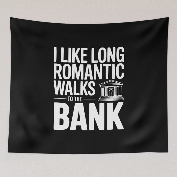 Item preview, I Like Long Romantic Walks To The Bank designed and sold by Frank Ring.