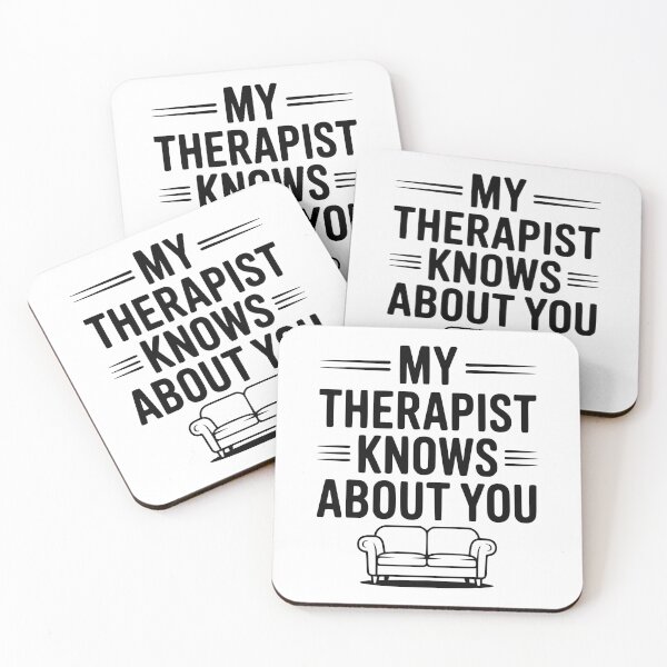 Item preview, My Therapist Knows About You designed and sold by Frank Ring.