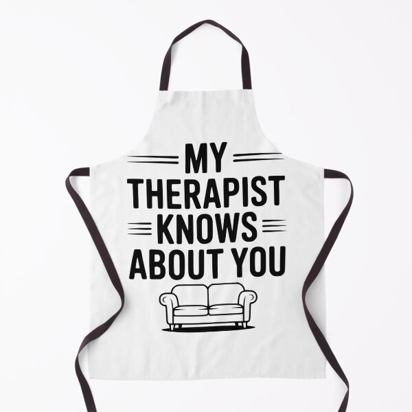 Item preview, My Therapist Knows About You designed and sold by Frank Ring.