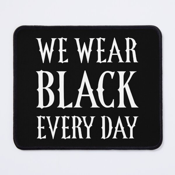 Item preview, on wednesday we wear black - we wear black every day designed and sold by XIOMOS.