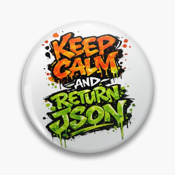 Item preview, Keep Calm and Return JSON Coding Meme designed and sold by Nerd Romance Café.