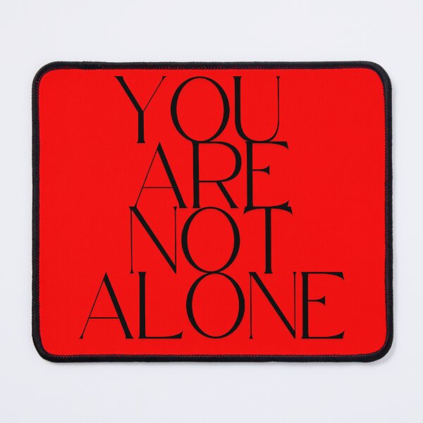 Item preview, You are not alone designed and sold by MaxCardoso.