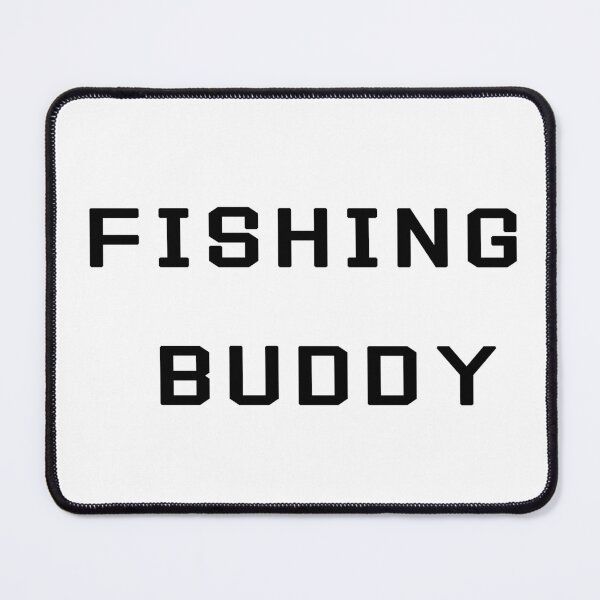 Item preview, Fishing Buddy T-Shirt for Best Friend - Uncle Jichuan designed and sold by Uncle-Jichuan.
