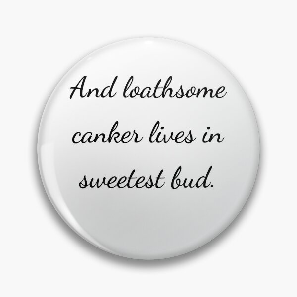 Item preview, "And loathsome canker lives in sweetest bud." - handwriting black designed and sold by ariksworld.