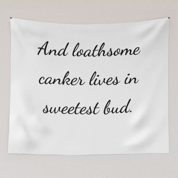 Item preview, "And loathsome canker lives in sweetest bud." - handwriting black designed and sold by ariksworld.