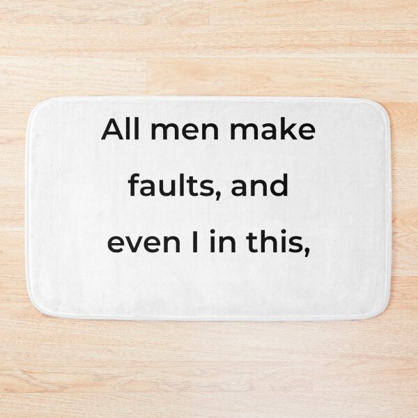 Item preview, "All men make faults, and even I in this," - print black designed and sold by ariksworld.