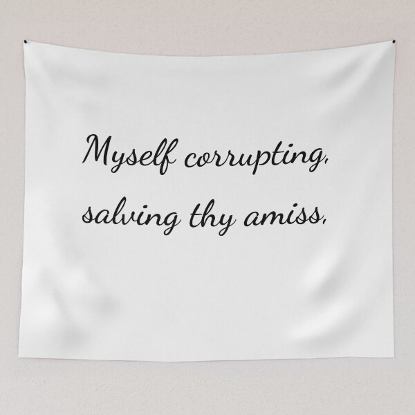 Item preview, "Myself corrupting, salving thy amiss," - handwriting black designed and sold by ariksworld.
