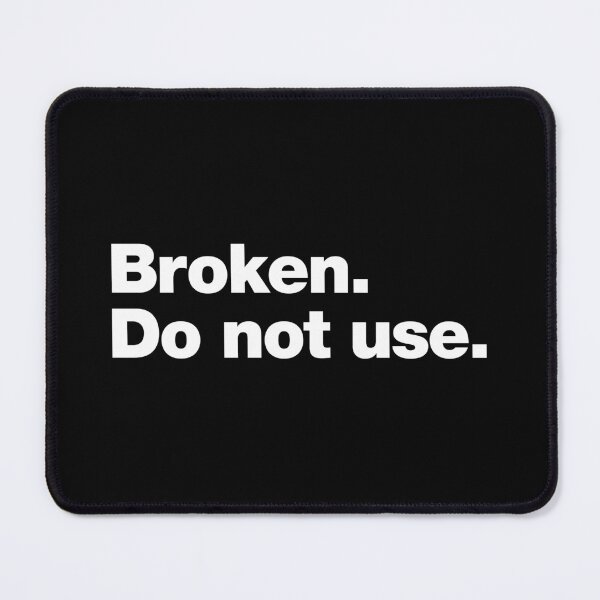 Item preview, Broken. Do not use. designed and sold by chestify.