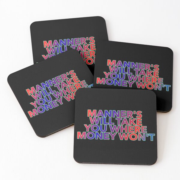Item preview, Manner's Will Take You Where Money Won't designed and sold by ZooStateofMind.