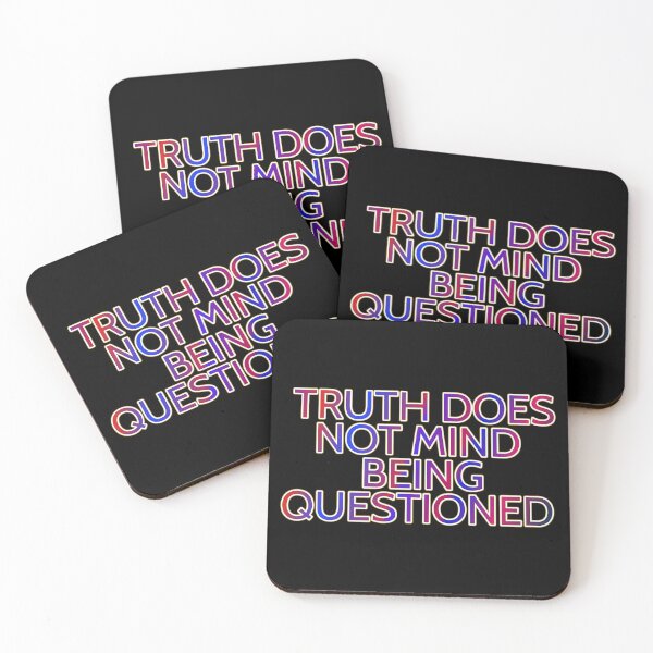 Item preview, Truth Does Not Mind Being Questioned designed and sold by ZooStateofMind.