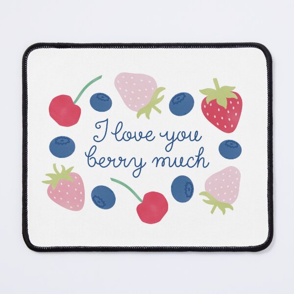 Item preview, I Love You Berry Much Cute Funny Berries Quote designed and sold by winterpumpkin.