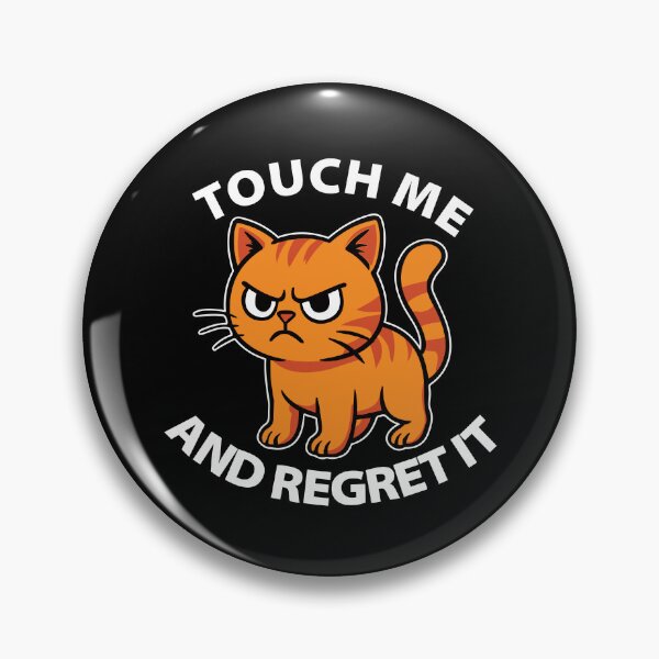 Item preview, Touch Me And Regret It designed and sold by RSadiq.