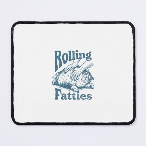 Item preview, Rolling Fatties Real designed and sold by PamoHunter.