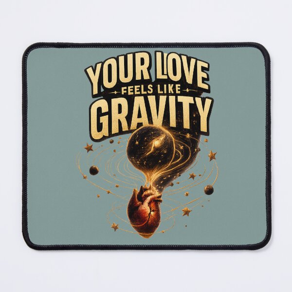 Item preview, Your Love Feels Like Gravity, Cosmic Soulmate Aesthetic Design designed and sold by JagrDesigns.