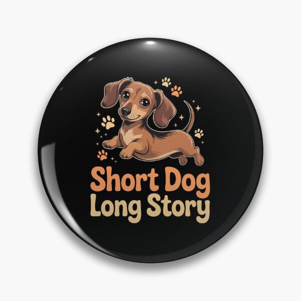 Item preview, Dachshund Short Dog Long Story designed and sold by jkrphoto.