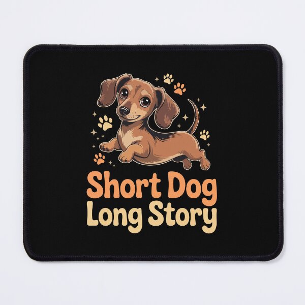 Item preview, Dachshund Short Dog Long Story designed and sold by jkrphoto.