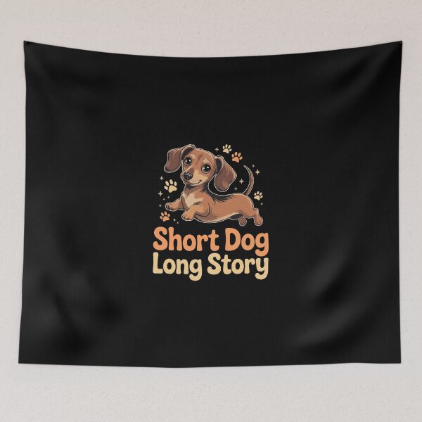 Item preview, Dachshund Short Dog Long Story designed and sold by jkrphoto.