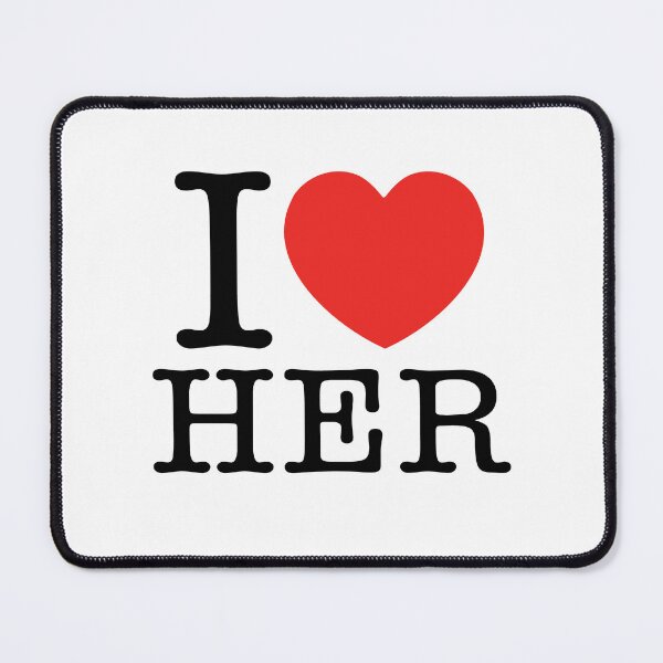 Item preview, I Love Her designed and sold by shitpostee.