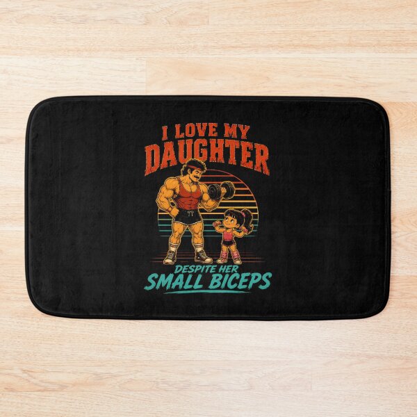 Item preview, I Love My Daughter Despite Her Small Biceps designed and sold by zoes-ink.