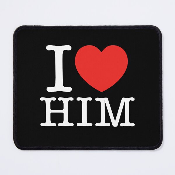 Item preview, I Love Him designed and sold by shitpostee.