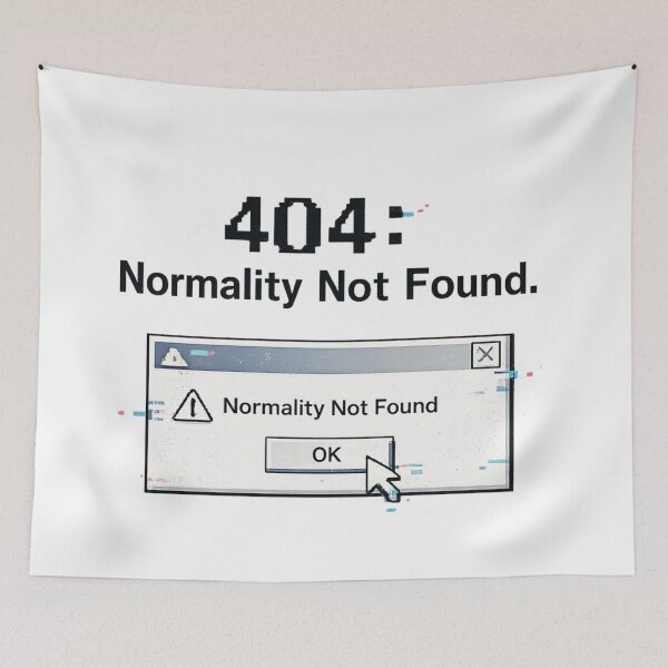Item preview, 404: Normality Not Found – Glitch Error Aesthetic Design designed and sold by MartBook.